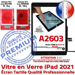 iPad Réparation Tablette Caméra Qualité A2603 Verre Fixation Tactile Adhésif HOME Vitre Ecran Oléophobe Monté Noir Nappe 2021