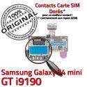 Samsung Galaxy S4 min GT i9190 S ORIGINAL Nappe Lecteur Carte Connecteur Contacts Reader Memoire Micro-SD Connector SIM mini Dorés